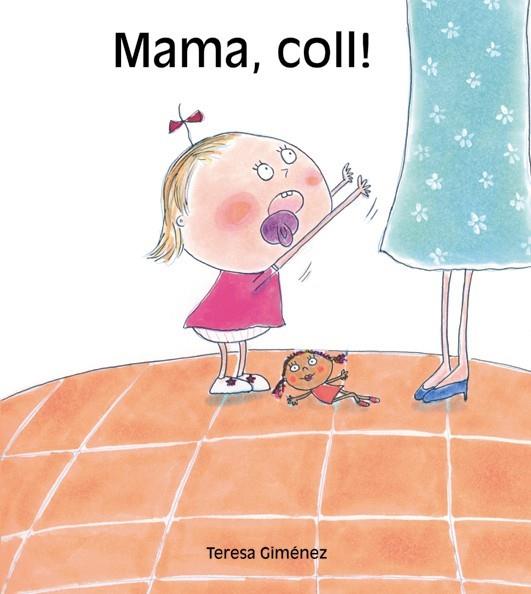 MAMA, COLL! | 9788481316353 | GIMENEZ, TERESA | Llibreria Online de Tremp