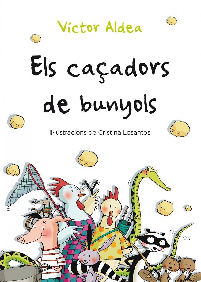 ELS CAÇADORS DE BUNYOLS | 9788490570029 | ALDEA, VÍCTOR | Llibreria Online de Tremp