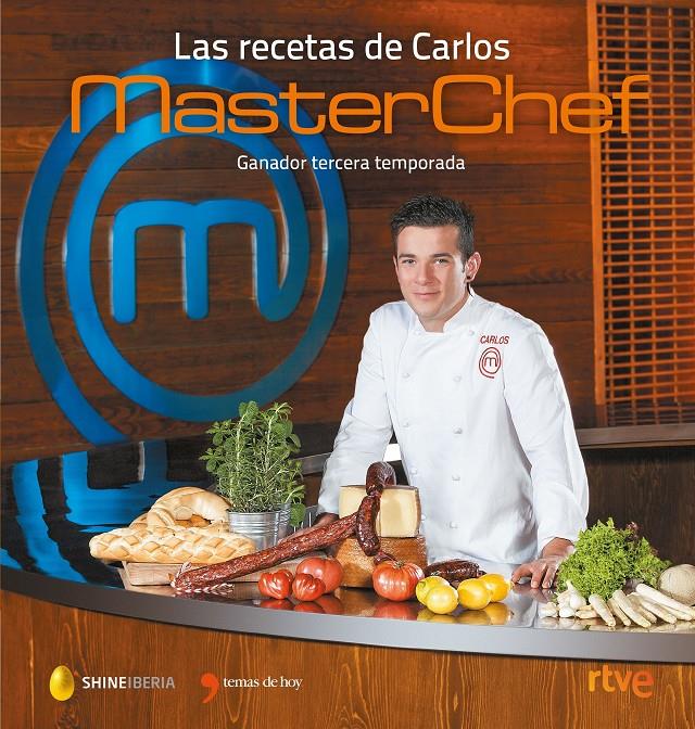 LAS RECETAS DE CARLOS. MASTERCHEF | 9788499985046 | SHINE/CR TVE | Llibreria Online de Tremp