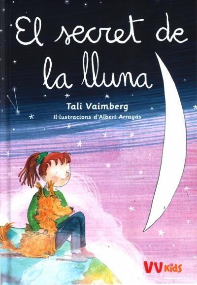 EL SECRET DE LA LLUNA (VVKIDS) | 9788468273303 | VAIMBERG, TALI | Llibreria Online de Tremp