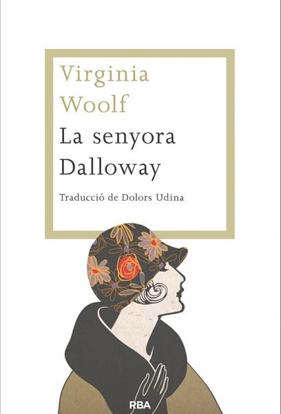 LA SENYORA DALLOWAY | 9788482646459 | WOOLF, VIRGINIA | Llibreria Online de Tremp