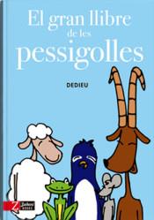 GRAN LLIBRE DE LES PESSIGOLLES, EL | 9788494713514 | Llibreria Online de Tremp