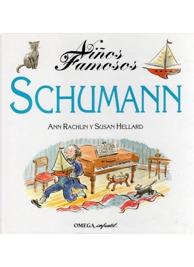 SCHUMANN (NIÑOS FAMOSOS) | 9788428210041 | RACHLIN, ANN ; HELLARD, SUSAN | Llibreria Online de Tremp