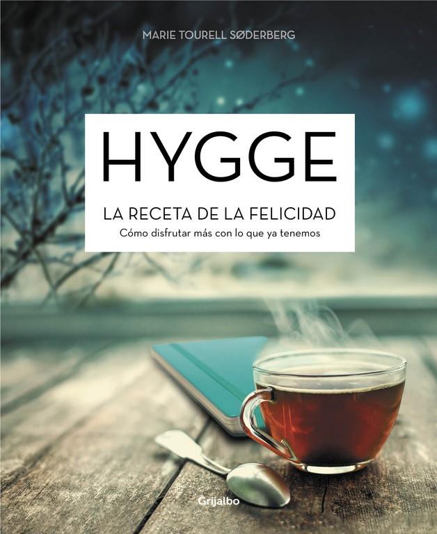 HYGGE. LA RECETA DE LA FELICIDAD | 9788416449644 | SODERBERG, MARIE TOURELL | Llibreria Online de Tremp