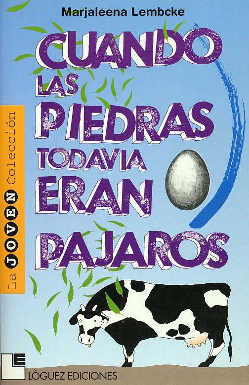 CUANDO LAS PIEDRAS TODAVIA ERAN PAJAROS | 9788489804258 | LEMBCKE, MARJALEENA | Llibreria Online de Tremp