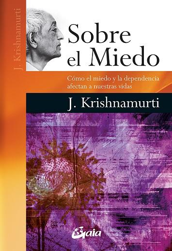 SOBRE EL MIEDO | 9788484454892 | KRISHNAMURTI, JIDDU | Llibreria Online de Tremp