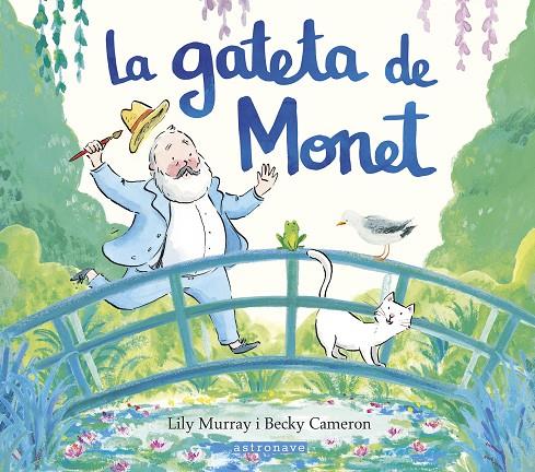 LA GATETA DE MONET | 9788467969665 | MURRAY, LILY/CAMERON, BECKY | Llibreria Online de Tremp