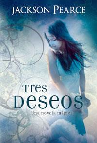 TRES DESEOS | 9788427200272 | PEARCE, JACKSON | Llibreria Online de Tremp