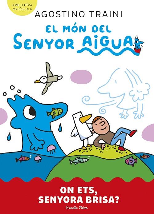 EL MÓN DEL SENYOR AIGUA 2. ON ETS, SENYORA BRISA? | 9788413899053 | TRAINI, AGOSTINO | Llibreria Online de Tremp