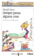 SEMPRE PASSA ALGUNA COSA | 9788476293232 | CREUS, RICARD | Llibreria Online de Tremp