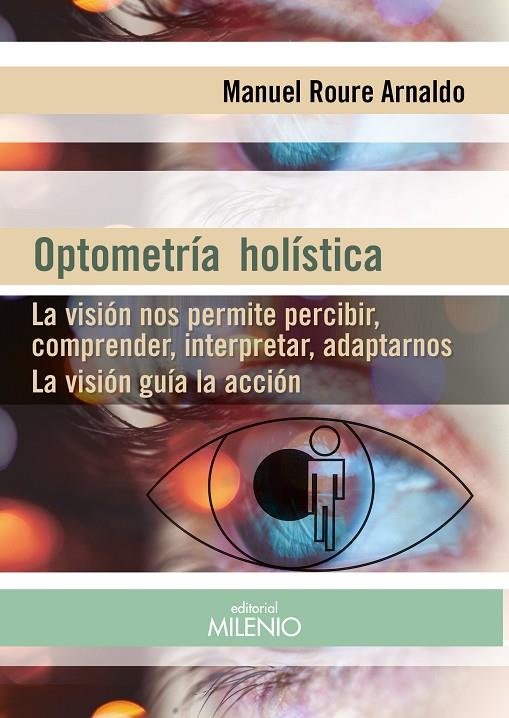 OPTOMETRÍA HOLÍSTICA | 9788497437691 | ROURE ARNALDO, MANUEL | Llibreria Online de Tremp