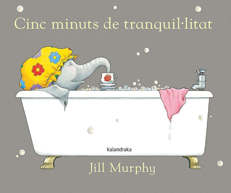 CINC MINUTS DE TRANQUIL.LITAT | 9788484642428 | MURPHY, JILL | Llibreria Online de Tremp