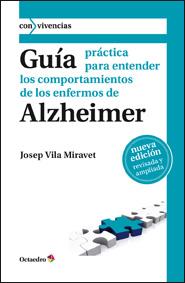 GUIA PRACTICA PARA ENTENDER LOS COMPORTAMIENTOS DE ALZHEIMER | 9788499211787 | VILA MIRAVENT, JOSEP | Llibreria Online de Tremp