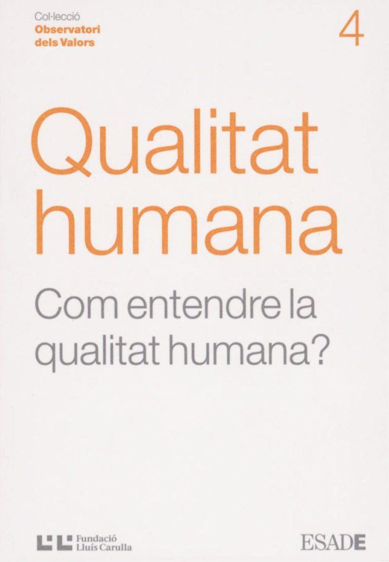 QUALITAT HUMANA COM ENTENDRE LA QUALITAT HUMANA? | 9788472267251 | Llibreria Online de Tremp