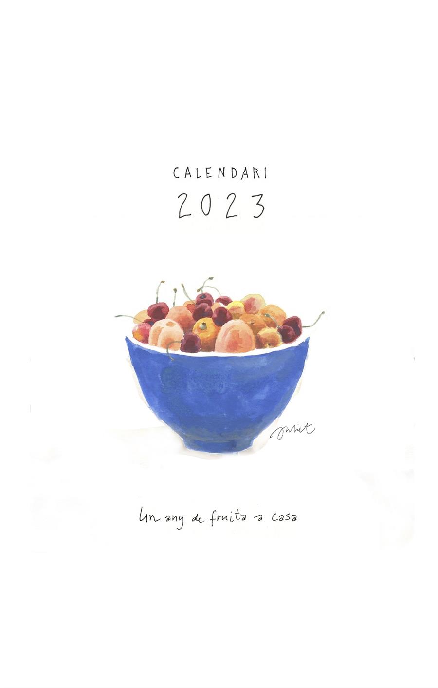 CALENDARI 2023. UN ANY DE FRUITA A CASA | 9788418900372 | POMÉS LEIZ, JULIET | Llibreria Online de Tremp