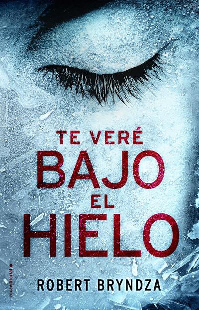 TE VERÉ BAJO EL HIELO | 9788416700530 | ROBERT BRYNDZA | Llibreria Online de Tremp