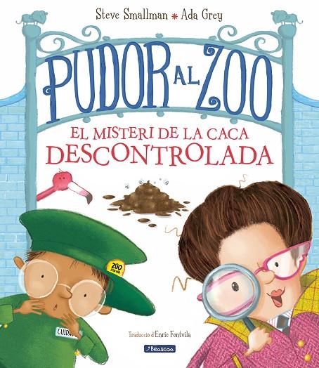 PUDOR AL ZOO. EL MISTERI DE LA CACA DESCONTROLADA | 9788448862664 | SMALLMAN, STEVE/GREY, ADA | Llibreria Online de Tremp