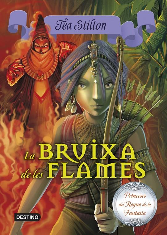 BRUIXA DE LES FLAMES TEA STILTON 8 | 9788490573648 | TEA STILTON | Llibreria Online de Tremp