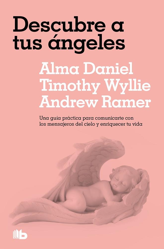 DESCUBRE A TUS ÁNGELES | 9788413149134 | DANIEL, ALMA/WYLLIE, TIMOTHY/RAMER, ANDREW | Llibreria Online de Tremp