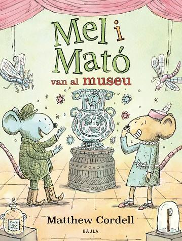 MEL I MATÓ VAN AL MUSEU | 9788447953325 | CORDELL, MATTHEW | Llibreria Online de Tremp