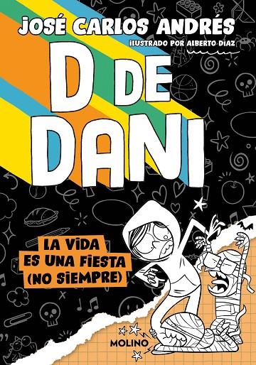 D DE DANI 3 - LA VIDA ES UNA FIESTA (NO SIEMPRE) | 9788427242302 | ANDRÉS, JOSÉ CARLOS | Llibreria Online de Tremp