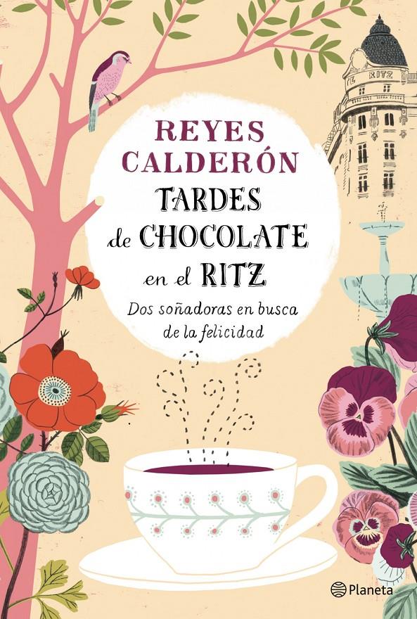 TARDES DE CHOCOLATE EN EL RITZ | 9788408126737 | CALDERÓN, REYES