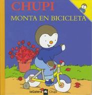 CHUPI MONTA EN BICICLETA | 9788424608606 | COURTIN, THIERRY | Llibreria Online de Tremp