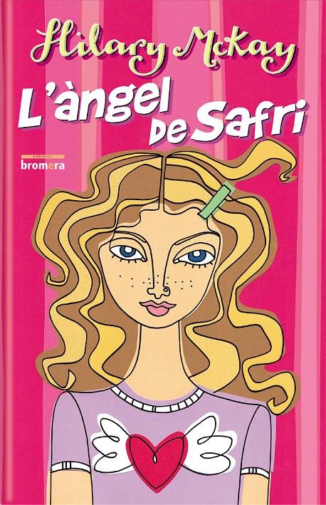 ANGEL DE SAFRI, L' | 9788476609613 | MCKAY, HILARY | Llibreria Online de Tremp