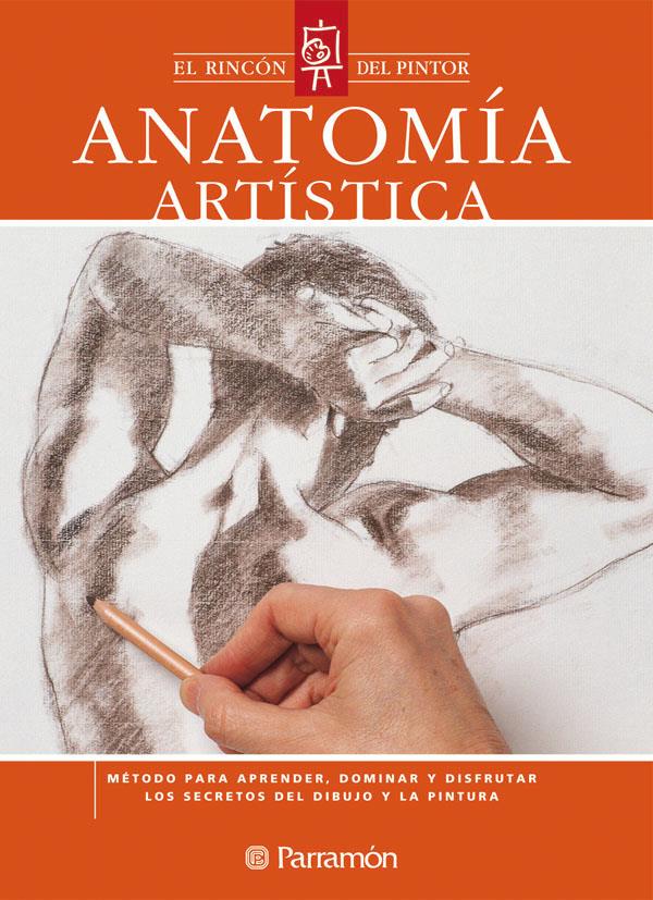 ANATOMIA ARTISTICA | 9788434223967 | PARRAMON, EQUIPO/MUÑOZ TENLLADO, ANTONIO | Llibreria Online de Tremp