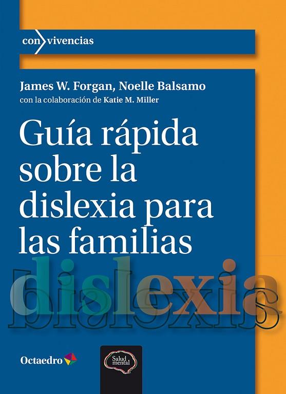 GUÍA RÁPIDA SOBRE LA DISLEXIA PARA LAS FAMILIAS | 9788410282360 | FORGAN, JAMES W./BALSAMO, NOELLO | Llibreria Online de Tremp