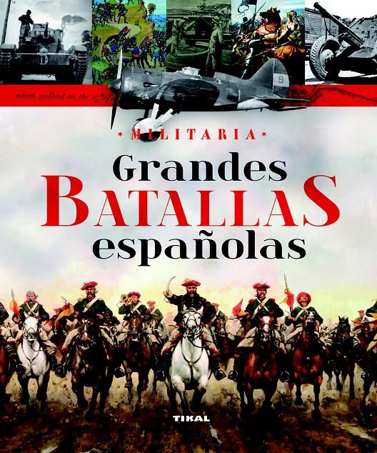 GRANDES BATALLAS ESPAÑOLAS | 9788499280684 | Llibreria Online de Tremp