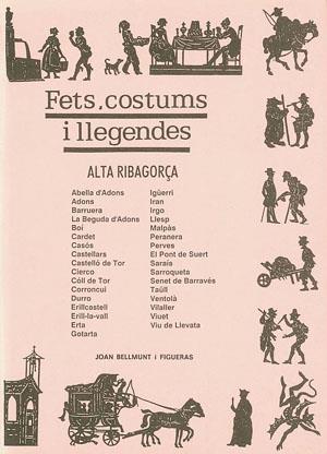 FETS COSTUMS I LLEGENDES. ALTA RIBAGORÇA | 9788479350024 | BELLMUNT FIGUERAS, JOAN | Llibreria Online de Tremp