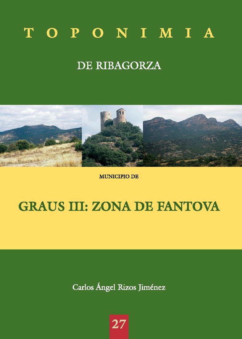 MUNICIPIO DE GRAUS III: ZONA DE FANTOVA | 9788497432436 | RIZOS JIMÉNEZ, CARLOS ANGEL | Llibreria Online de Tremp