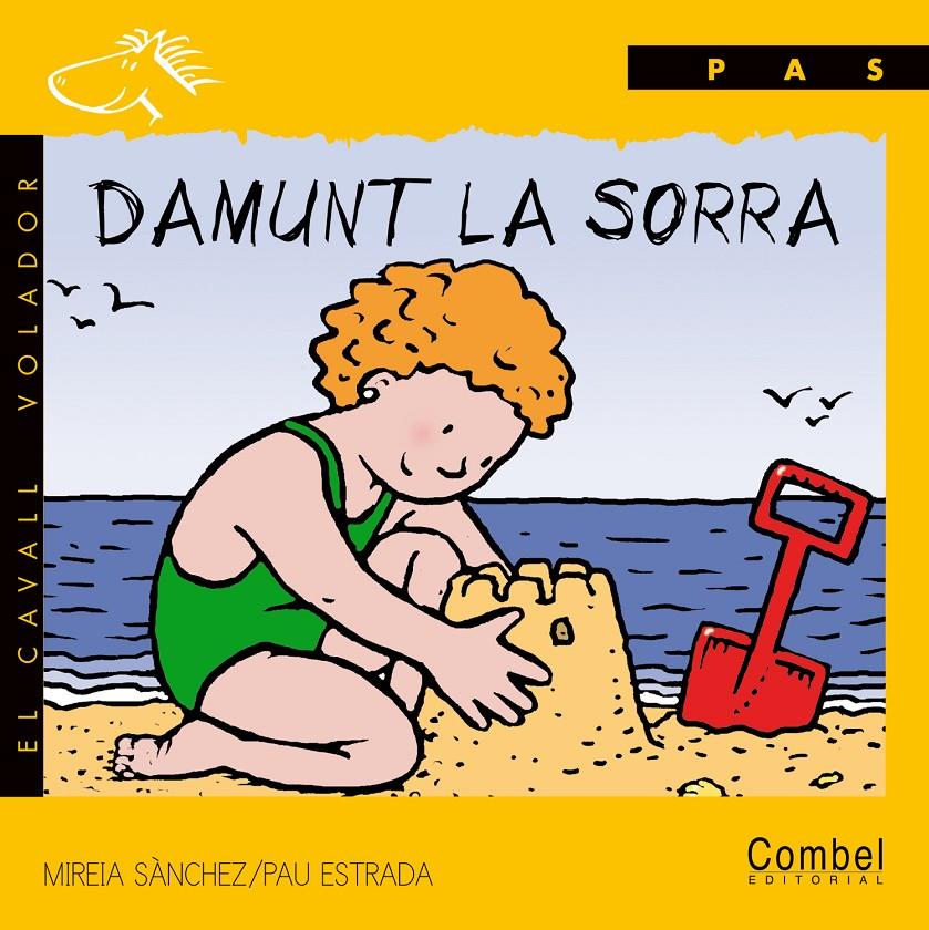 DAMUNT LA SORRA (PAL) | 9788478644186 | SNACHEZ, MIREIA; ESTRADA, PAU | Llibreria Online de Tremp