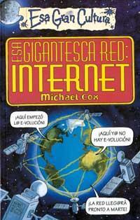 ESA GIGANTESCA RED: INTERNET | 9788427221413 | COX, MICHAEL | Llibreria Online de Tremp