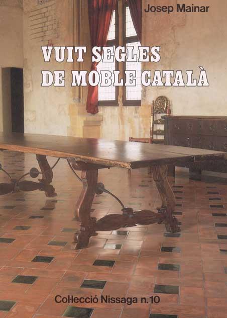 VUIT SEGLES DE MOBLE CATALA | 9788423204113 | MAINAR, JOSEP | Llibreria Online de Tremp