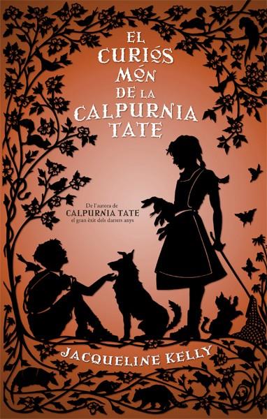 EL CURIÓS MÓN DE LA CALPURNIA TATE | 9788494261756 | KELLY, JACQUELINE | Llibreria Online de Tremp