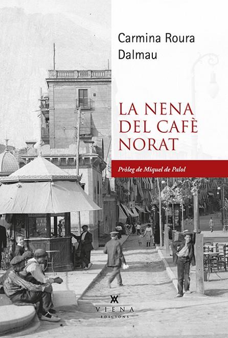 LA NENA DEL CAFÈ NORAT | 9788419474483 | ROURA DALMAU, CARMINA | Llibreria Online de Tremp