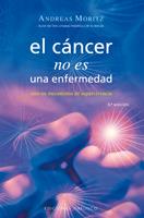 CANCER NO ES UNA ENFERMEDAD, EL | 9788497773706 | MORITZ, ANDREAS | Llibreria Online de Tremp