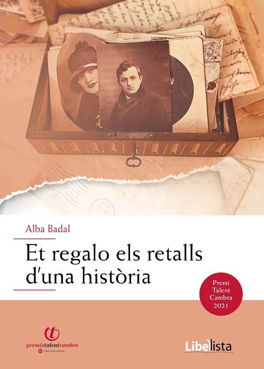 ET REGALO ELS RETALLS D'UNA HISTÒRIA | 9788409393596 | BADAL, ALBA | Llibreria Online de Tremp