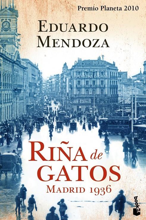 RIÑA DE GATOS MADRID 1936 | 9788408105626 | MENDOZA, EDUARDO | Llibreria Online de Tremp