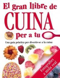 GRAN LLIBRE DE LA CUINA PER A TU, EL | 9788427257603 | DREW, HELEN/WILKES, ANGELA | Llibreria Online de Tremp