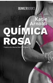 QUÍMICA ROSA | 9788412097801 | ARNOLDI, KATIE | Llibreria Online de Tremp