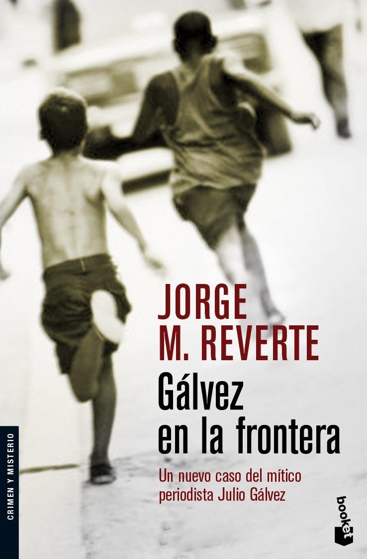 GALVEZ EN LA FRONTERA | 9788467027594 | MARTINEZ REVERTE, JORGE (1948- ) | Llibreria Online de Tremp