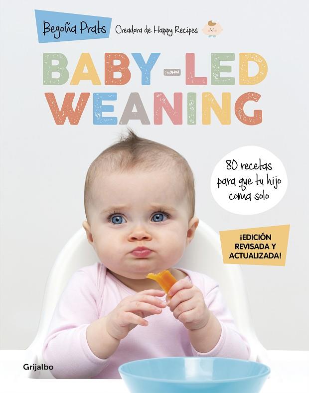 BABY-LED WEANING (EDICIÓN REVISADA Y ACTUALIZADA) | 9788418055027 | PRATS, BEGOÑA | Llibreria Online de Tremp