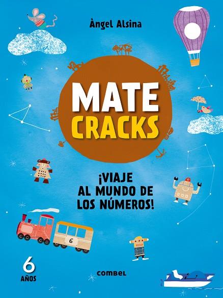 MATECRACKS. ACTIVIDADES DE COMPETENCIA MATEMÁTICA: NUMERACIÓN, CÁLCULO Y RESOLUC | 9788491010975 | ALSINA PASTELLS, ÀNGEL | Llibreria Online de Tremp