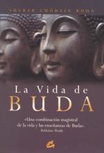 LA VIDA DE BUDA | 9788484452829 | CHÖDZIN KOHN, SHERAB | Llibreria Online de Tremp