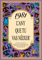 1981 : L'ANY QUE TUVAS NEIXER | 9788489589445 | COLLADO BASCOMPTE, ROSA | Llibreria Online de Tremp