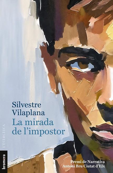 LA MIRADA DE L'IMPOSTOR | 9788413586205 | SILVESTRE VILAPLANA | Llibreria Online de Tremp