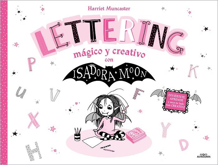 ISADORA MOON - LETTERING MÁGICO Y CREATIVO | 9788419688668 | MUNCASTER, HARRIET | Llibreria Online de Tremp